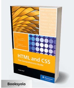 HTML and CSS: The Comprehensive Guide – by Jürgen Wolf