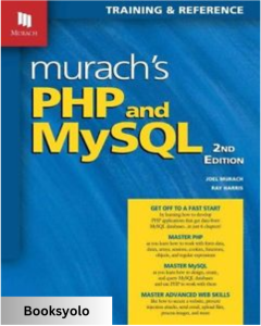 Murach’s PHP & MySQL – by Joel Murach & Ray Harris