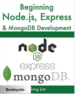 Beginning Node.js, Express & MongoDB Development